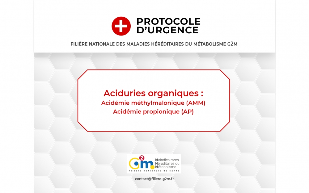 Protocole d'urgence - Aciduries organiques : Acidémie méthylmalonique - Acidémie propionique