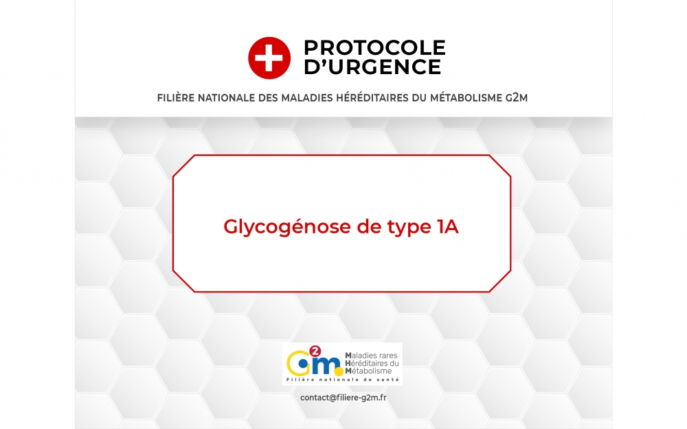 Protocole d'urgence - Glycogénose de type 1a