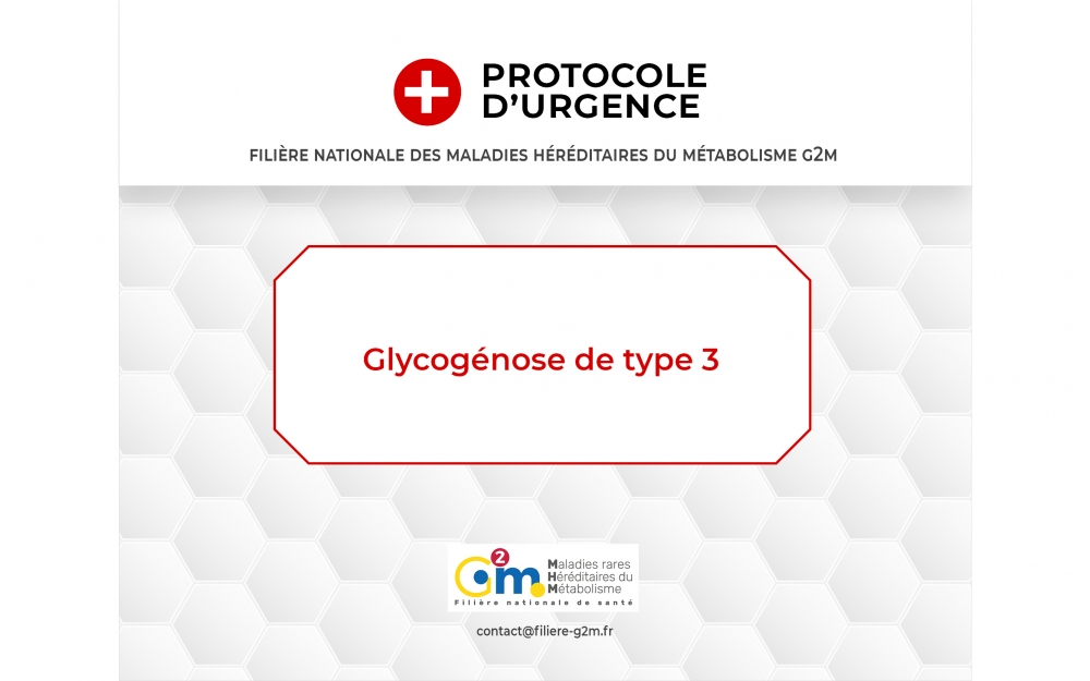 Protocole d'urgence - Glycogénose de type 3