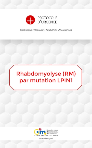 Protocole d'urgence - Rhabdomyolyse (RM) par mutation LPIN1
