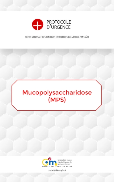 Protocole d'urgence - Mucopolysaccharidose (MPS)